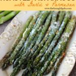 Roasted Garlic with Parmesan is a quick and delicious recipe.