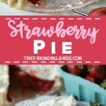 This Classic Strawberry Pie is the perfect recipe for those Jersey Fresh Strawberries you just picked from your garden. Sweet and delicious! #strawberrypie #pierecipes #strawberryrecipes