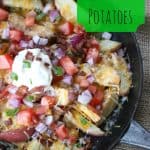 Loaded Skillet Potatoes make the perfect appetizer or side dish. Topped with lots of cheese and bacon, this recipe is a real winner! This easy potato recipe is a delicious take on the classic nacho recipe.