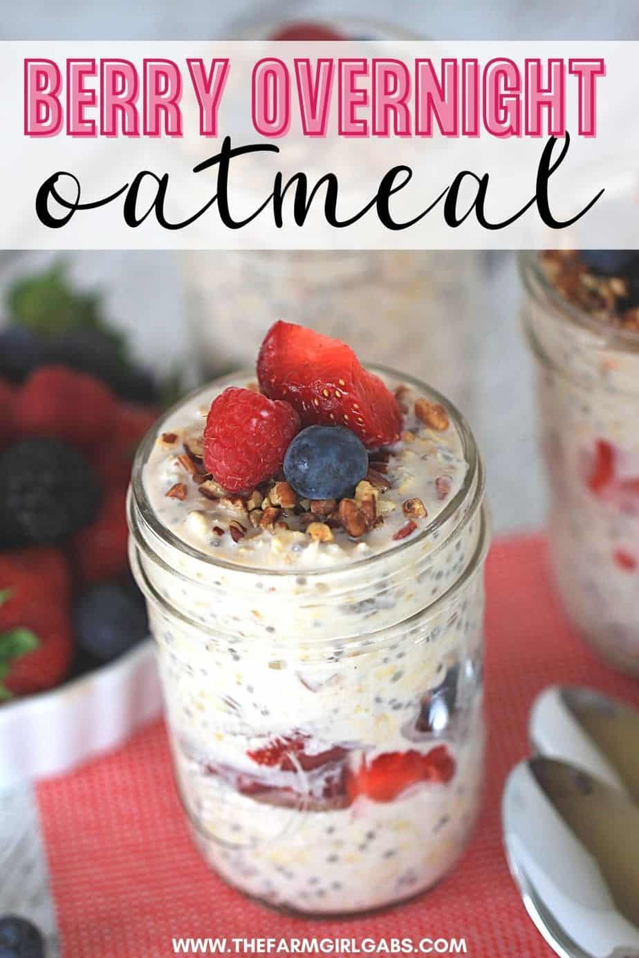 Berry Overnight Oatmeal - The Farm Girl Gabs®