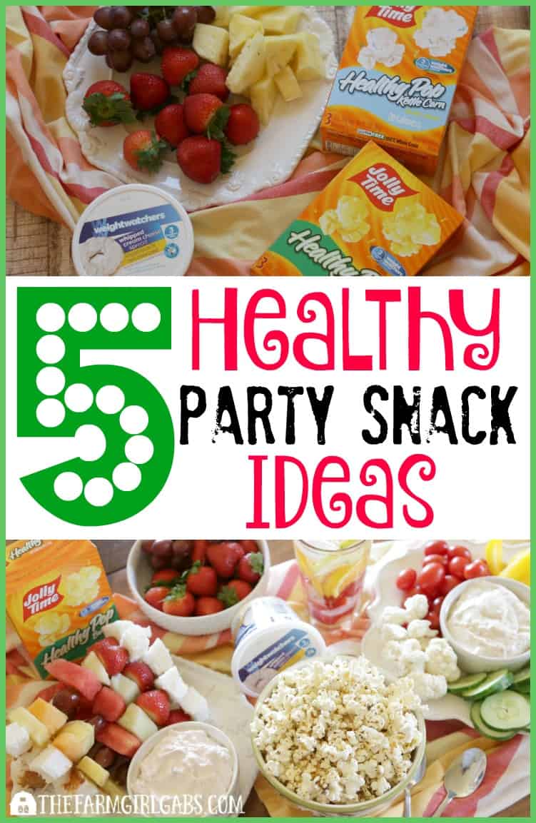 5 Healthy Party Snack Ideas The Farm Girl Gabs 