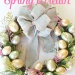 Brighten up your front door with this easy and welcoming DIY Spring Easter Egg Wreath. It's the perfect way to welcome spring.