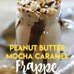 Ready for a cool and refreshing drink to celebrate summer? Try this delicious Peanut Butter Mocha Caramel Frappe! #FrappeYourWay #Ad