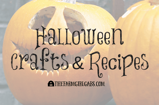 Halloween Crafts & Recipes on The Farm Girl Gabs.