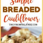 This Easy Breaded Cauliflower is the perfect side dish for any occasion. It's the perfect addition to your holiday menu. It's the one side dish that is always served at our Thanksgiving dinner. #sidedish #cauliflower #Thanksgiving