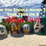 Why You Should Never Take Your Teenager On A Disney Cruise