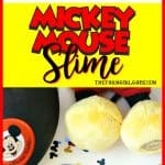 Oh toodles. The kids will have a ball playing with this fun Meeska Mouska Mickey Mouse Slime recipe. Make a batch today. #Slime #SlimeRecipe #MickeyMouse #DisneyCraft #WaltDisneyWorld
