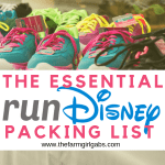 Planning on participating in a runDisney event? Before you go, download this helpful Essential runDisney Packing List so you are prepared.
