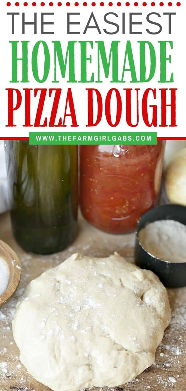 Homemade Pizza Dough Recipe - The Farm Girl Gabs®