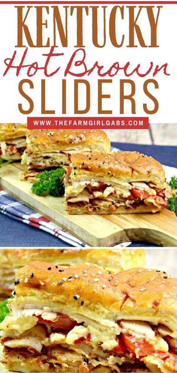 Kentucky Hot Brown Turkey Sliders - The Farm Girl Gabs®