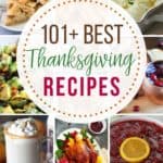 Plan your perfect Thanksgiving Day menu. From appetizers to dessert and the main dish in between your Thanksgiving dinner will be a success with one or more of these delicious 101 Best Thanksgiving Recipes. #Thanksgivingrecipe #maindish #thanksgivingsidedish #desserts