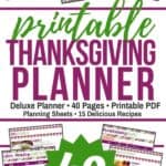 Make your Thanksgiving holiday stress-free this year. This Thanksgiving Game Plan planner is a 40-page collection of helpful printables and Thanksgiving recipes that will keep you organized and allow you to spend more time with family and guests. This printable planner is everything you need to plan out your menu, grocery list, cleaning schedule, chores, and even plan for Black Friday and Cyber Monday shopping! #thanksgivingplanner #Thanksgivingrecipe #planner #thanksgivingdinner #mealplanning
