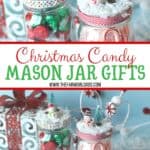 Spread some sweet cheer to friends and family with these DIY Christmas Mason Jar Gifts. Fill these treat jars with Christmas candy or a favorite snack. Mason jar gifts are easy to make and fun to give. #masonjarcraft #christmasgift #christmasmasonjargift
