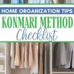 Declutter your life with this free printable KonMari checklist. By following the KonMari method, you can organize your home and life. It’s easy and will take you step by step through the entire KonMari Organization process. #KonMari #HomeOrganizationTips #KonMariMethod #cleaninghacks