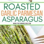 Roasted Asparagus with Garlic and Parmesan is a quick and delicious vegetable recipe. You can’t go wrong with fresh asparagus, garlic and parmesan! This easy asparagus is an easy side dish for a family dinner or special occasion holiday. If you like asparagus, you will love how delicious this roasted asparagus recipe is. #asparagusrecipe #easysidedish #vegetablerecipe