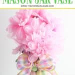 Add a touch of spring to your dining table. This easy Easter Candy Mason Jar Flower Vase is so easy to create. Grab so Easter candy and a mason jar and start crafting. You can make this easy holiday craft in just minutes. #eastercraft #holidaycraft