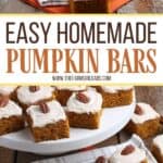 These easy to make pumpkin bars have the perfect combination of pumpkin and spices. Slather on the cream cheese frosting that also has pumpkin pie spice flavor and you have a hit!