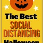 Halloween is not canceled. You can keep your distance and still have fun this fall. Here are fun social distancing Halloween ideas to help you and your family have a spooktacular Halloween. Check out these fun ways to celebrate while social distancing. These no contact Halloween ideas are fun and safe.