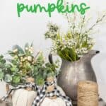 Create your own farmhouse style vibe this fall. These DIY Farmhouse Style Fabric Pumpkins are easy and so pretty to display. These farmhouse fabric pumpkins will be the perfect fall centerpiece for your farmhouse look.