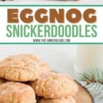 Eggnog Snickerdoodle Cookies.