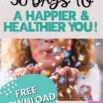 30 days to a happier and healthier you is possible, just follow these tips! Self-improvement tips. Free printable goal tracker