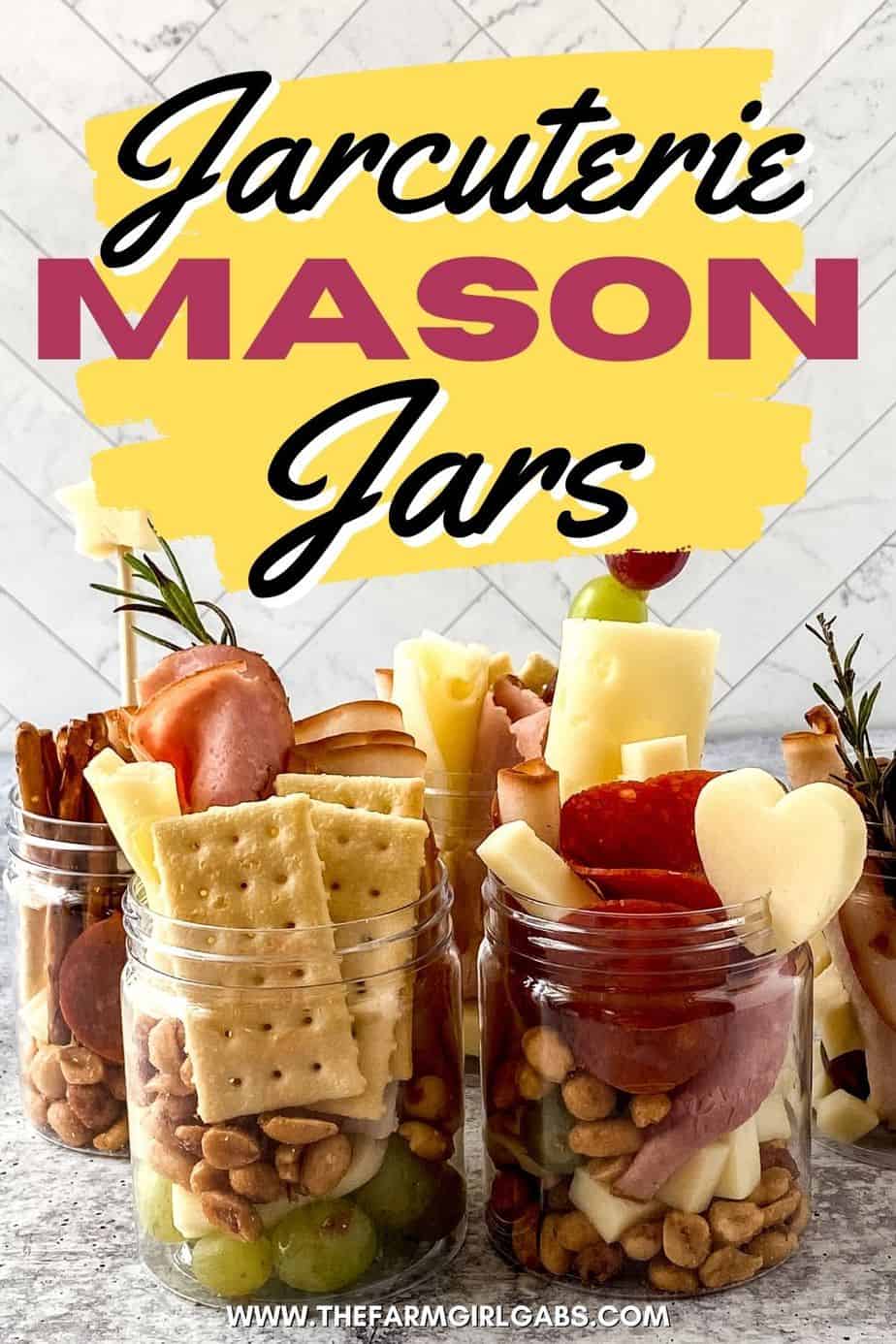 Jarcuterie Mason Jars - The Farm Girl Gabs®