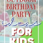Celebrating a spring or summer birthday soon? If you are looking for some fun outdoor-themed birthday ideas for kids, check out this list of Outdoor Birthday Party Ideas for Kids.