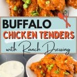 Easy homemade buffalo chicken tenders with ranch dipping sauce.