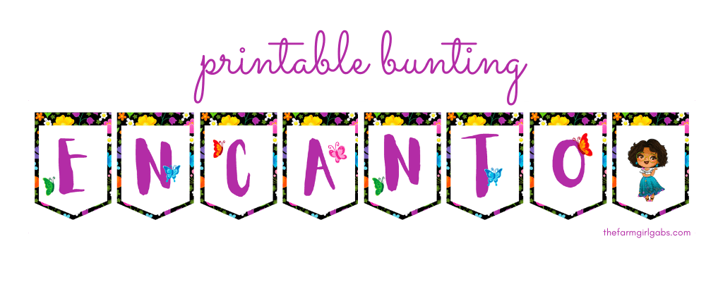 Free Encanto Party Printables - The Farm Girl Gabs®