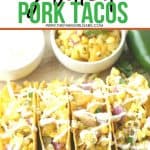Need a quick 30-minute meal idea? Why not try these Grilled Pork Tacos With Corn & Mango Salsa! Save this easy dinner recipe for a quick meal idea. Try this easy taco recipe for a quick Mexican meal idea.
