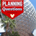 Walt Disney World has magic around every corner, but it isn't always easy to find. Here are the top Disney World questions I get regarding how to get more magic from a Disney vacation. Planning a trip to Walt Disney World and don't know where to begin? Today I am answering some of the top Disney World questions to help with your Disney Vacation Planning.