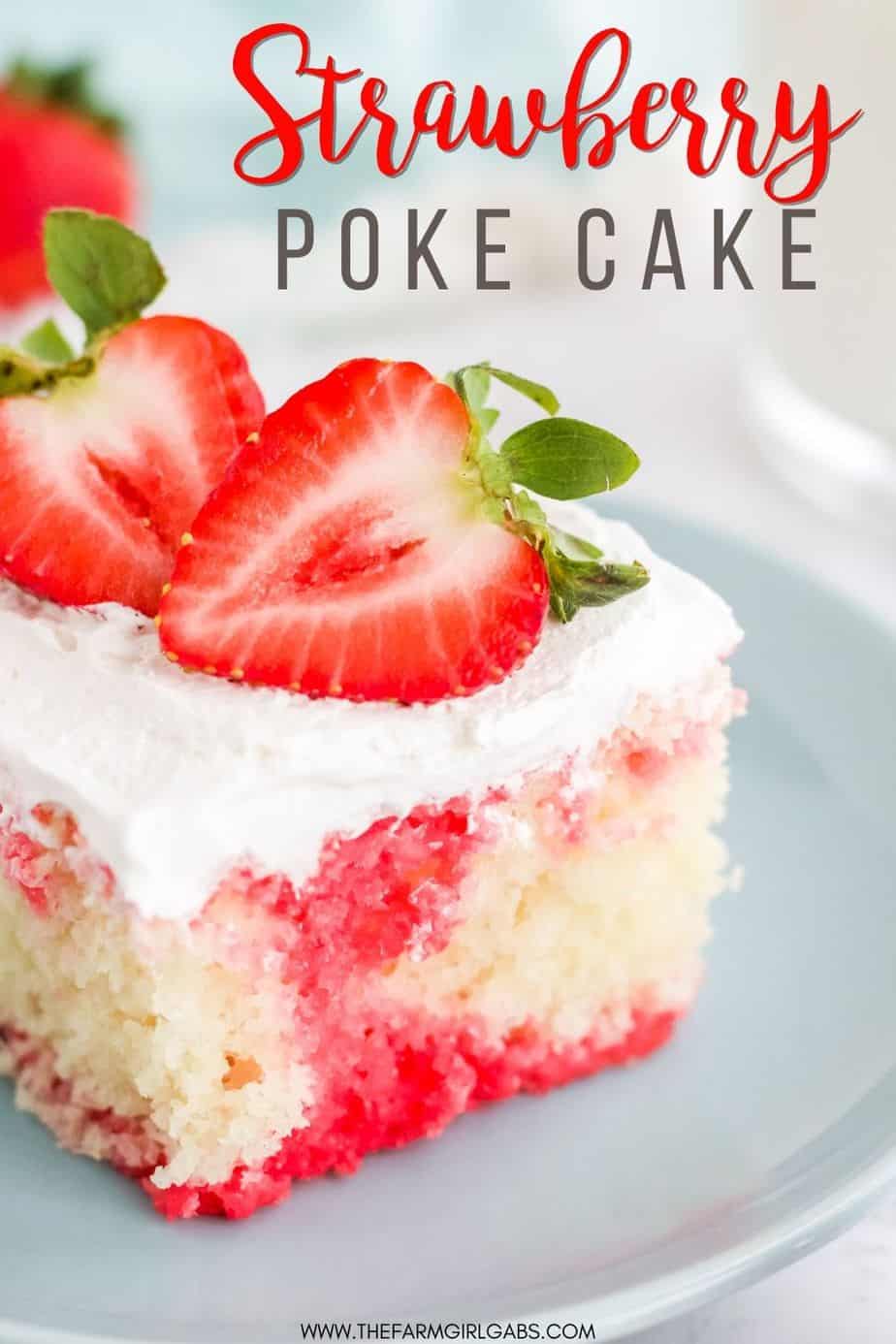 Strawberry Poke Cake - The Farm Girl Gabs®