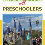 Visiting Magic Kingdom with preschoolers totally reignites the magic of our first memories with Disney. It also, changes how we view Disney today. Here are my tips for visiting Planning a Walt Disney World Vacation with your littles?