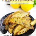 Lemon Pepper Potato Wedges are literally the perfect side for any meal. They are quick, easy, and so tasty! Your family will love this easy potato recipe!