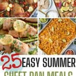 When summer heats up, make dinner a snap with these Easy Sheet Pan Dinners To Enjoy This Summer. Your will love these sheet pan dinners.